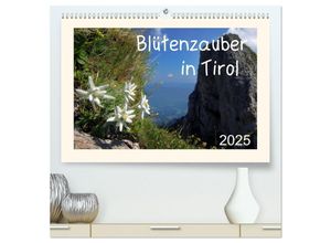 9783435598465 - Blütenzauber in Tirol (hochwertiger Premium Wandkalender 2025 DIN A2 quer) Kunstdruck in Hochglanz