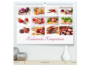9783435599363 - Kulinarische Kompositionen (hochwertiger Premium Wandkalender 2025 DIN A2 quer) Kunstdruck in Hochglanz