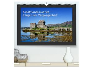 9783435599424 - Schottlands Castles - Zeugen der Vergangenheit (hochwertiger Premium Wandkalender 2025 DIN A2 quer) Kunstdruck in Hochglanz