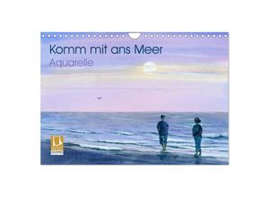 9783435601516 - Komm mit ans Meer - Aquarelle (Wandkalender 2025 DIN A4 quer) CALVENDO Monatskalender