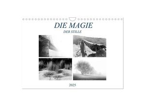 9783435601530 - Die Magie der Stille (Wandkalender 2025 DIN A4 quer) CALVENDO Monatskalender