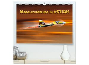 9783435601981 - Modellflugzeuge in ACTION (hochwertiger Premium Wandkalender 2025 DIN A2 quer) Kunstdruck in Hochglanz