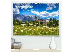 9783435602308 - Bergblicke - Elmau (hochwertiger Premium Wandkalender 2025 DIN A2 quer) Kunstdruck in Hochglanz