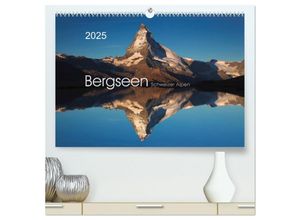 9783435602940 - BERGSEEN Schweizer Alpen (hochwertiger Premium Wandkalender 2025 DIN A2 quer) Kunstdruck in Hochglanz