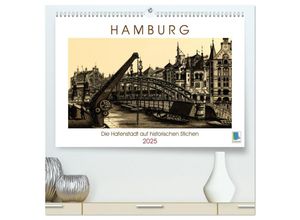 9783435602964 - Hamburg Die Hafenstadt auf historischen Stichen (hochwertiger Premium Wandkalender 2025 DIN A2 quer) Kunstdruck in Hochglanz