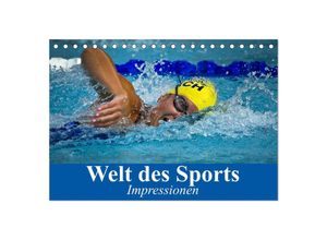 9783435603046 - Welt des Sports Impressionen (Tischkalender 2025 DIN A5 quer) CALVENDO Monatskalender