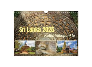 9783435603251 - Sri Lanka 2025 Kulturhöhepunkte (Wandkalender 2025 DIN A4 quer) CALVENDO Monatskalender