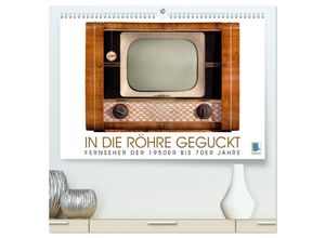 9783435603435 - Fernseher der 1950er bis 70er Jahre In die Röhre geguckt (hochwertiger Premium Wandkalender 2025 DIN A2 quer) Kunstdruck in Hochglanz