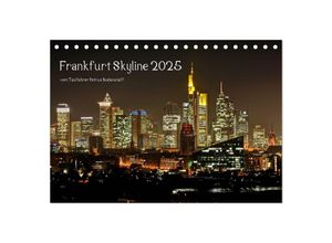 9783435604388 - Frankfurt Skyline von Petrus Bodenstaff (Tischkalender 2025 DIN A5 quer) CALVENDO Monatskalender