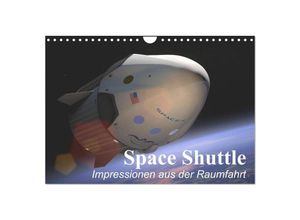 9783435605224 - Space Shuttle Impressionen aus der Raumfahrt (Wandkalender 2025 DIN A4 quer) CALVENDO Monatskalender