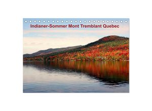 9783435605286 - Indianer-Sommer Mont Tremblant Quebec (Tischkalender 2025 DIN A5 quer) CALVENDO Monatskalender