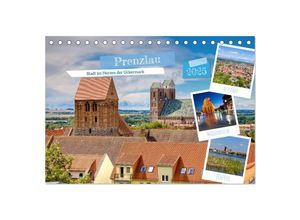 9783435605453 - Prenzlau - Stadt im Herzen der Uckermark (Tischkalender 2025 DIN A5 quer) CALVENDO Monatskalender