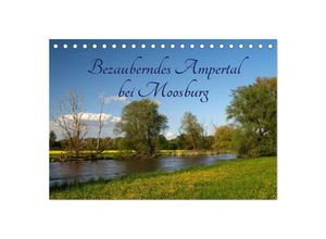 9783435607136 - Bezauberndes Ampertal bei Moosburg (Tischkalender 2025 DIN A5 quer) CALVENDO Monatskalender