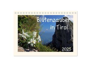 9783435607167 - Blütenzauber in Tirol (Tischkalender 2025 DIN A5 quer) CALVENDO Monatskalender