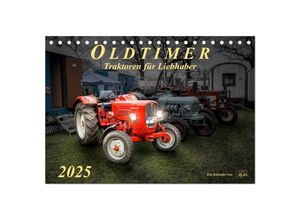 9783435608713 - Oldtimer - Traktoren für Liebhaber (Tischkalender 2025 DIN A5 quer) CALVENDO Monatskalender