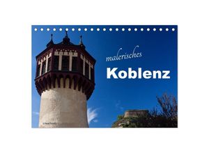 9783435610396 - Malerisches Koblenz (Tischkalender 2025 DIN A5 quer) CALVENDO Monatskalender