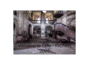 9783435610747 - Verlassene Ort - Kirchen (Wandkalender 2025 DIN A4 quer) CALVENDO Monatskalender 9783435610747 - Verlassene Ort - Kirchen (Wandkalender 2025 DIN A4 quer) CALVENDO Monatskalender