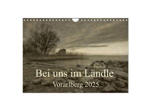 9783435610822 - Bei uns im Ländle - Vorarlberg 2025 (Wandkalender 2025 DIN A4 quer) CALVENDO Monatskalender