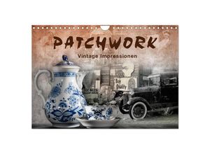 9783435611324 - Patchwork - Vintage Impressionen (Wandkalender 2025 DIN A4 quer) CALVENDO Monatskalender