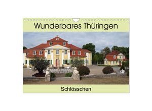 9783435611416 - Wunderbares Thüringen - Schlösschen (Wandkalender 2025 DIN A4 quer) CALVENDO Monatskalender