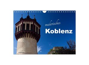 9783435611447 - Malerisches Koblenz (Wandkalender 2025 DIN A4 quer) CALVENDO Monatskalender