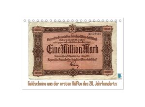 9783435612284 - Geldscheine aus der ersten Hälfte des 20 JahrhundertsAltes Geld Schöne Scheine (Tischkalender 2025 DIN A5 quer) CALVENDO Monatskalender