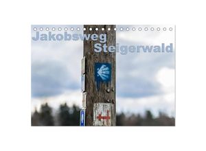 9783435612574 - Jakobsweg Steigerwald (Tischkalender 2025 DIN A5 quer) CALVENDO Monatskalender