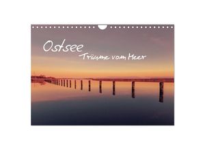 9783435613038 - Ostsee - Träume vom Meer (Wandkalender 2025 DIN A4 quer) CALVENDO Monatskalender