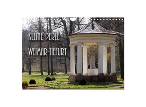 9783435613328 - Kleine Perle Weimar-Tiefurt (Wandkalender 2025 DIN A4 quer) CALVENDO Monatskalender