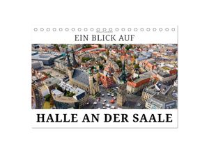 9783435614080 - Ein Blick auf Halle an der Saale (Tischkalender 2025 DIN A5 quer) CALVENDO Monatskalender