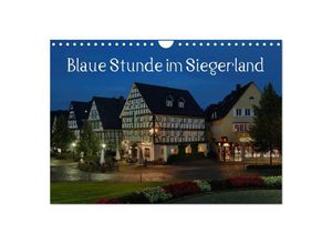 9783435614233 - Blaue Stunde im Siegerland (Wandkalender 2025 DIN A4 quer) CALVENDO Monatskalender