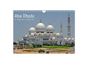 9783435614868 - Abu Dhabi im Auge des Fotografen (Wandkalender 2025 DIN A4 quer) CALVENDO Monatskalender