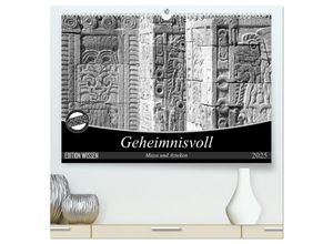 9783435614943 - Geheimnisvoll - Maya und Azteken (hochwertiger Premium Wandkalender 2025 DIN A2 quer) Kunstdruck in Hochglanz