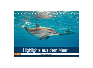 9783435615094 - Highlights aus dem Meer - Tauchkalender (Tischkalender 2025 DIN A5 quer) CALVENDO Monatskalender