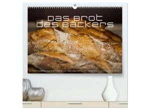 9783435615353 - Emotionale Momente Das Brot des Bäckers (hochwertiger Premium Wandkalender 2025 DIN A2 quer) Kunstdruck in Hochglanz