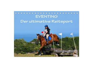 9783435616329 - Eventing - Der ultimative Reitsport (Tischkalender 2025 DIN A5 quer) CALVENDO Monatskalender