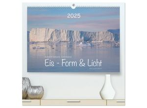 9783435616367 - Ilulissat Eisfjord Grönland EIS - FORM UND LICHT (hochwertiger Premium Wandkalender 2025 DIN A2 quer) Kunstdruck in Hochglanz