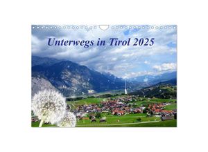 9783435616893 - Unterwegs in Tirol (Wandkalender 2025 DIN A4 quer) CALVENDO Monatskalender