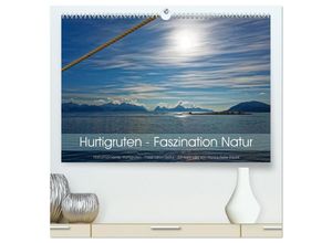 9783435617012 - Hurtigruten - Faszination Natur (hochwertiger Premium Wandkalender 2025 DIN A2 quer) Kunstdruck in Hochglanz