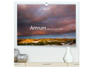 9783435617050 - Amrum Natur und Landschaften (hochwertiger Premium Wandkalender 2025 DIN A2 quer) Kunstdruck in Hochglanz