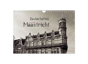 9783435617272 - Zauberhaftes Maastricht (Wandkalender 2025 DIN A4 quer) CALVENDO Monatskalender