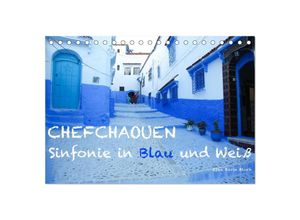 9783435617951 - Chefchaouen - Sinfonie in Blau und Weiß (Tischkalender 2025 DIN A5 quer) CALVENDO Monatskalender