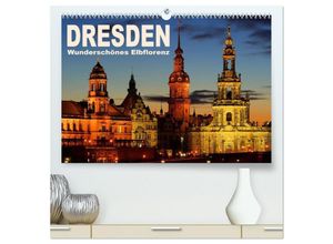 9783435618163 - Dresden - Wunderschönes Elbflorenz (hochwertiger Premium Wandkalender 2025 DIN A2 quer) Kunstdruck in Hochglanz