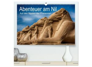 9783435618217 - Abenteuer am Nil Auf den Spuren der Pharaonen (hochwertiger Premium Wandkalender 2025 DIN A2 quer) Kunstdruck in Hochglanz
