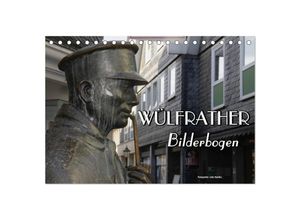 9783435618941 - Wülfrather Bilderbogen 2025 (Tischkalender 2025 DIN A5 quer) CALVENDO Monatskalender