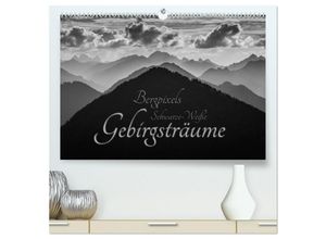 9783435620173 - Bergpixels Schwarz-Weiße Gebirgsträume (hochwertiger Premium Wandkalender 2025 DIN A2 quer) Kunstdruck in Hochglanz