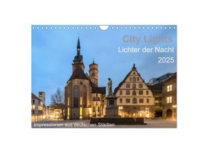 9783435621347 - City Lights - Lichter der Nacht (Wandkalender 2025 DIN A4 quer) CALVENDO Monatskalender