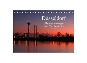 9783435622979 - Düsseldorf Abendstimmungen und Nachtansichten (Tischkalender 2025 DIN A5 quer) CALVENDO Monatskalender