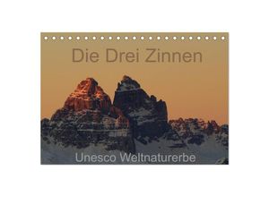 9783435624942 - Die Drei Zinnen - Unesco Weltnaturerbe (Tischkalender 2025 DIN A5 quer) CALVENDO Monatskalender