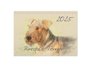 9783435626366 - Airedale Terrier 2025 (Tischkalender 2025 DIN A5 quer) CALVENDO Monatskalender